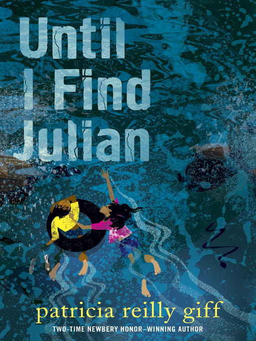 Title details for Until I Find Julian by Patricia Reilly Giff - Available